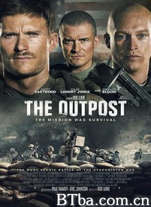 前哨/The Outpost-720p|1080p高清bt种子下载