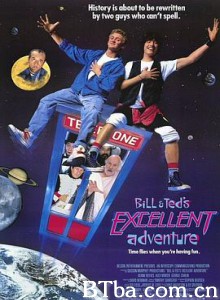 比尔和泰德历险记/阿比阿弟闯天关(台)/超时空历险记/Bill andamp; Ted's Excellent Adventure 比尔和泰德历险记/阿比阿弟闯天关(台)/超时空历险记/Bill andamp; Ted's Excellent Adventure-720p|1080p高清bt种子下载