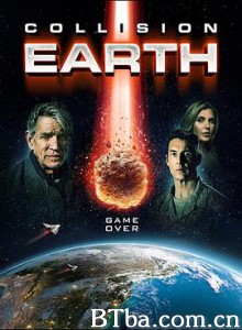 碰撞地球/星地大碰撞/Collision Earth 碰撞地球/星地大碰撞/Collision Earth-720p|1080p高清bt种子下载