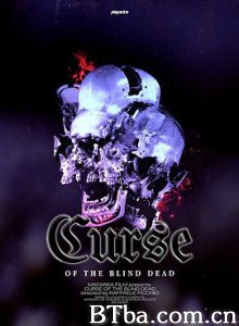 亡灵诅咒/Curse of the Blind Dead-720p|1080p高清bt种子下载