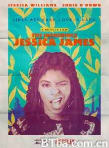 不可思议的杰西卡·詹姆斯/The Incredible Jessica James-720p|1080p高清bt种子下载