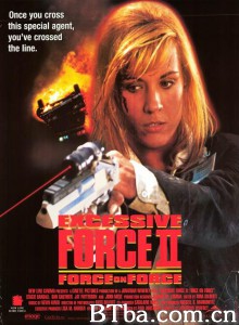 追击杀手/Excessive Force II: Force on Force-720p|1080p高清bt种子下载