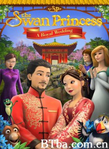 天鹅公主:皇室婚礼/The Swan Princess: A Royal Wedding 天鹅公主:皇室婚礼/The Swan Princess: A Royal Wedding-720p|1080p高清bt种子下载