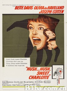 最毒妇人心/Hush... Hush/ Sweet Charlotte 最毒妇人心/Hush... Hush/ Sweet Charlotte-720p|1080p高清bt种子下载