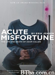 严重的不幸/Acute Misfortune-720p|1080p高清bt种子下载