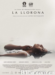 哭泣的女人/La llorona 哭泣的女人/La llorona-720p|1080p高清bt种子下载