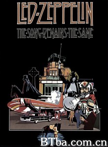永远的齐柏林飞船/Led Zeppelin: The Song Remains the Same-720p|1080p高清bt种子下载