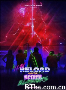 装弹暴击/Max Reload and the Nether Blasters-720p|1080p高清bt种子下载