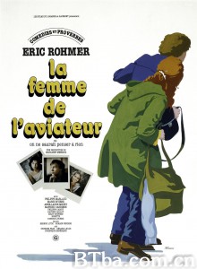 飞行员的妻子/La femme de l'aviateur-720p|1080p高清bt种子下载