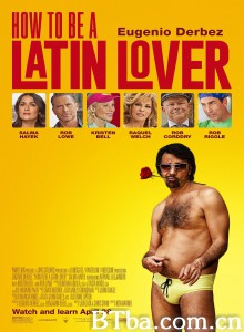 如何成为拉丁情人/How to Be a Latin Lover-720p|1080p高清bt种子下载