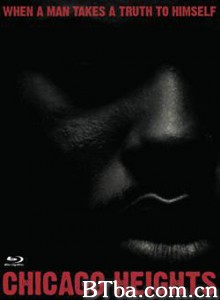 Chicago Heights Chicago Heights-720p|1080p高清bt种子下载