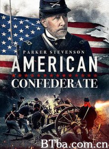 美国邦联/American Confederate-720p|1080p高清bt种子下载