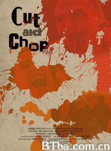 Cut and Chop Cut and Chop-720p|1080p高清bt种子下载
