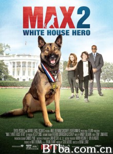 军犬麦克斯2：白宫英雄/海军忠犬2白宫英雄(港)-720p|1080p高清bt种子下载