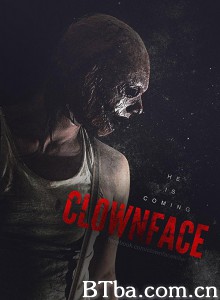 小丑脸/Clownface-720p|1080p高清bt种子下载