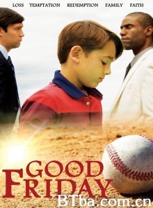 Good Friday Good Friday-720p|1080p高清bt种子下载