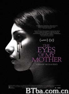 母亲的双眼/The Eyes of My Mother‎-720p|1080p高清bt种子下载