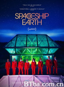 地球太空船/Spaceship Earth-720p|1080p高清bt种子下载