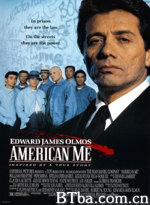 黑帮大时代/American Me-720p|1080p高清bt种子下载