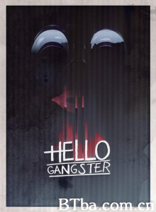 Hello Gangster-720p|1080p高清bt种子下载