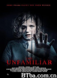 陌生之物/The Unfamiliar 陌生之物/The Unfamiliar-720p|1080p高清bt种子下载