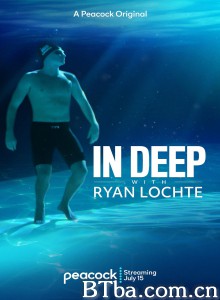 In Deep with Ryan Lochte-720p|1080p高清bt种子下载