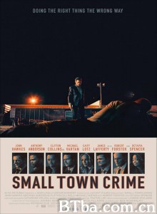 小城犯罪/Small Town Crime-720p|1080p高清bt种子下载