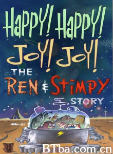 欢乐无限：任与史汀比的故事/Happy Happy Joy Joy the Ren & Stimpy Story-720p|1080p高清bt种子下载