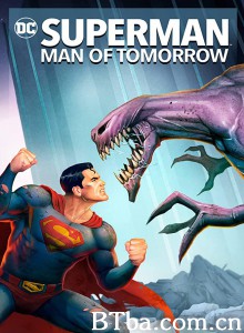 超人：明日之子/Superman: Man of Tomorrow-720p|1080p高清bt种子下载