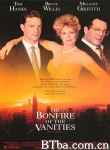 虚荣的篝火/The Bonfire of the Vanities 虚荣的篝火/The Bonfire of the Vanities-720p|1080p高清bt种子下载