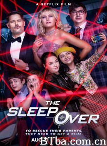 营救老爸老妈/The Sleepover 营救老爸老妈/The Sleepover-720p|1080p高清bt种子下载
