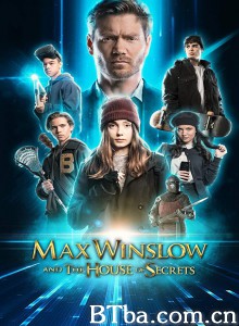 马克思和秘密之房/Max Winslow and the House of Secrets 马克思和秘密之房/Max Winslow and the House of Secrets-720p|1080p高清bt种子下载