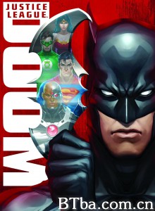正义联盟：毁灭/Justice League: Doom‎-720p|1080p高清bt种子下载