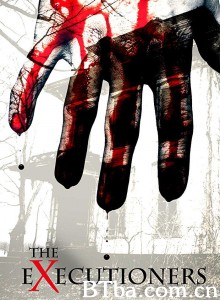 刽子手/The Executioners‎-720p|1080p高清bt种子下载