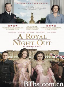 皇家公主出走记(港)/A Royal Night Out‎-720p|1080p高清bt种子下载