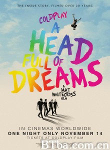 酷玩乐队：满脑子的梦想/Coldplay: A Head Full of Dreams‎-720p|1080p高清bt种子下载