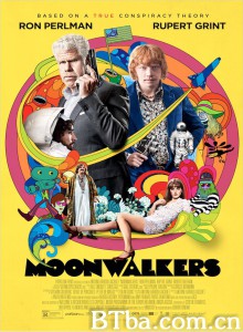 月行者/Moonwalkers 月行者/Moonwalkers-720p|1080p高清bt种子下载