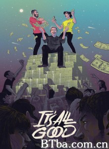 It's All Good‎-720p|1080p高清bt种子下载