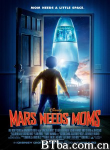 火星需要妈妈/Mars Needs Moms!‎-720p|1080p高清bt种子下载