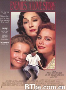 伪情半生/Enemies/ A Love Story 伪情半生/Enemies/ A Love Story-720p|1080p高清bt种子下载