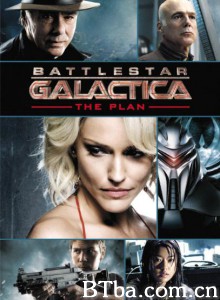 太空堡垒卡拉狄加:计划/Battlestar Galactica: The Plan 太空堡垒卡拉狄加:计划/Battlestar Galactica: The Plan-720p|1080p高清bt种子下载