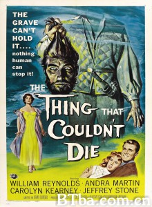 不死生物/The Thing That Couldn't Die‎-720p|1080p高清bt种子下载