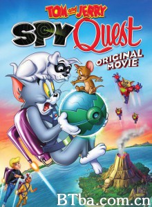 猫和老鼠：间谍使命/Tom and Jerry: Spy Quest‎-720p|1080p高清bt种子下载