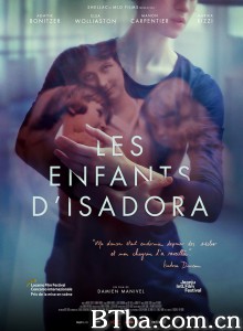 伊莎多拉的孩子/Les enfants d'Isadora 伊莎多拉的孩子/Les enfants d'Isadora-720p|1080p高清bt种子下载