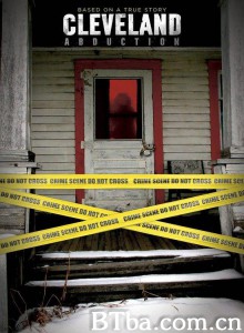 克利夫兰绑架案/Cleveland Abduction‎-720p|1080p高清bt种子下载