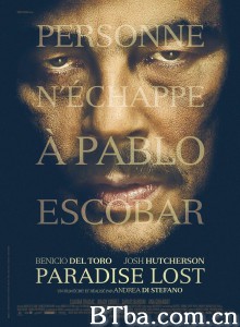 毒枭帝国/Escobar: Paradise Lost‎-720p|1080p高清bt种子下载