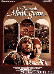 马丁·盖尔归来/Le Retour de Martin Guerre 马丁·盖尔归来/Le Retour de Martin Guerre-720p|1080p高清bt种子下载