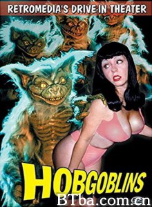淘气鬼/Hobgoblins 淘气鬼/Hobgoblins-720p|1080p高清bt种子下载
