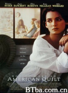 恋爱编织梦/编织恋爱梦(港)/How to Make an American Quilt‎-720p|1080p高清bt种子下载