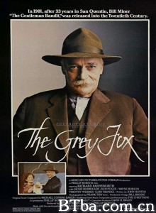 灰狐/The Grey Fox‎-720p|1080p高清bt种子下载